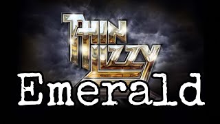 THIN LIZZY  Emerald Lyric Video [upl. by Gabriello]