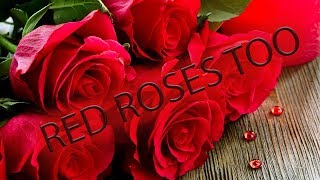 RED ROSES TOOmp4 meme [upl. by John]