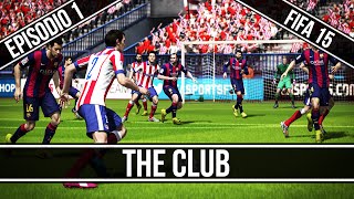 FIFA 15 The Club  Ep1 [upl. by Foster374]