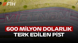 TERK EDİLEN F1 PİSTİ 600 milyon dolarlık çöp [upl. by Javier]