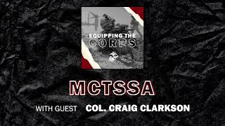 MCTSSA with Col Craig Clarkson  Season 2 Episode 20 [upl. by Priestley365]