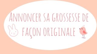 64  Annoncer sa grossesse de façon originale [upl. by Walcoff]