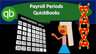 Payroll Periods QuickBooks [upl. by Jenkins16]