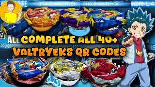 COMPLETE ALL 40 VALTRYEKS QR CODES BEYBLADE BURST APP  TALK BEYBLADE [upl. by Ykcul476]