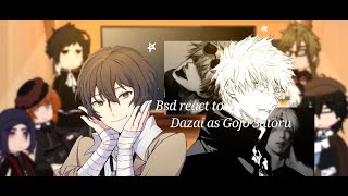 Bsd react to Dazai as Gojo SatoruMANGA SPOILERS 12 [upl. by Reinhart]