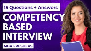 15 MustKnow CompetencyBased Interview Questions amp Answers  STAR Technique  MBA Freshers [upl. by Monetta]