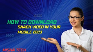 How To download snack video in your mobile 2023 [upl. by Ronoh347]