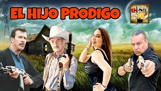 🎬 El Hijo Prodigo © 2021 HEREDIATV  Pelcicula Completa [upl. by Krm]