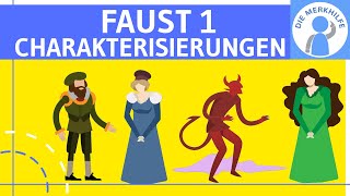 Faust 1  Charakterisierungen Faust Mephisto Gretchen amp Marthe  Deutsch Literatur  Abitur [upl. by Dedie]