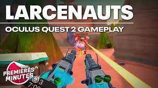 Larcenauts  Gameplay Oculus  Meta Quest 2 [upl. by Aysahc]