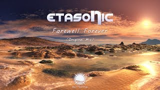 Etasonic  Farewell Forever [upl. by Flosser]