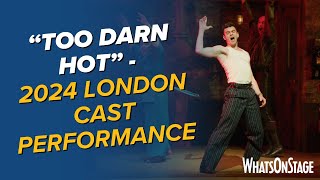 quotToo Darn Hotquot  Kiss Me Kate 2024 London cast [upl. by Ryan]