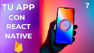 CREA TU PRIMER APP con React native y firebase  Configuracion de Firebase N°7 [upl. by Stuckey28]