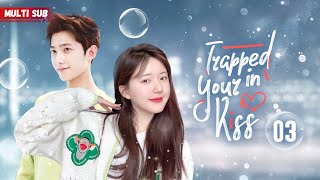 Trapped in Your Kiss💋EP03  xiaozhan zhaolusi She had contract marriage with CEO but got pregnant [upl. by Wessling]