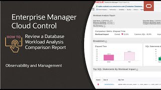 Enterprise Manager How to review a Database Workload Analysis comparison report [upl. by Farrish792]