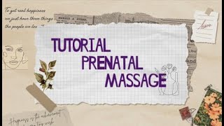 TUTORIAL PRENATAL MASSAGE [upl. by Cone699]