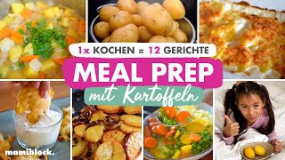 Meal Prep Kartoffeln 🥔 1x kochen  12 Gerichte 🤩 mamiblock [upl. by Reisinger]