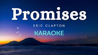 Eric Clapton  Promises Karaoke Version [upl. by Araz348]