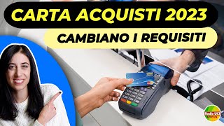 CARTA ACQUISTI 2023 cambiano i requisiti [upl. by Anailuy]