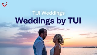 Weddings by TUI  TUI [upl. by Macnair]