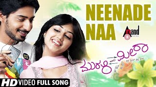 Murali Meets Meera  Neenade Naa  Kannada Video Song  Prajwal Devaraj  Reema Vorah  Kannada [upl. by Lebazej]