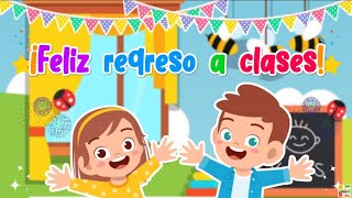 ¡FELIZ REGRESO A CLASES 👨‍👩‍👧‍👦👩🏻‍🏫 [upl. by Yemarej]