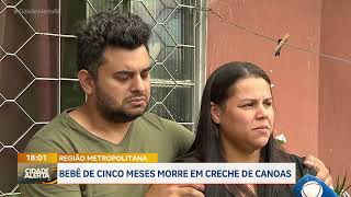 Região metropolitana bebê de cinco meses morre em creche de Canoas [upl. by Miarfe308]