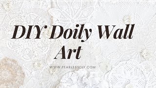 DIY Doily Wall Art [upl. by Dukey]