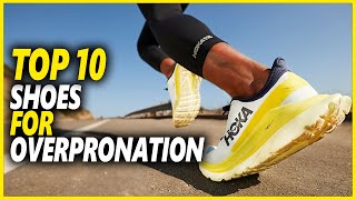 Best Shoes For Overpronation  Top 10 Best Overpronation Shoes For Walking And Running [upl. by Jocelin89]