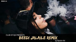 Beedi Jalaile Remix  DJ Akash RX  Sunidhi Chauhan Sukhwinder Singh  Club of DJs [upl. by Orestes]