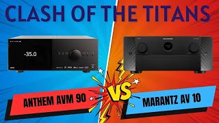 Anthem AVM 90 vs Marantz AV 10 154CH AV Processor Comparison [upl. by Borchers845]