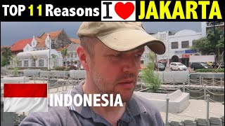 Top 11 Reasons I love JAKARTA INDONESIA [upl. by Harlin342]