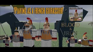 Playing As A French Cuirassier Roblox  Blood and Iron [upl. by Dahij]