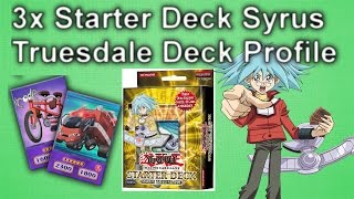 3x Starter Deck Syrus Truesdale Deck Profile  YuGiOh Starterdeck Review [upl. by Neih355]