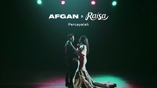 Afgan amp Raisa  Percayalah  Official Video Clip [upl. by Ellesirg913]