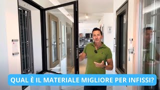 Qual è il materiale migliore per infissi Alluminio legno pvc acciaio [upl. by Oigres]