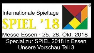 Special zur SPIEL 2018 in Essen  Vorschau Teil 3  Die Brettspieltester [upl. by Reilamag]