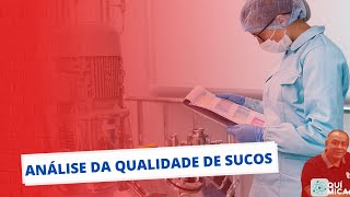 ANÁLISE DA QUALIDADE DE SUCOS [upl. by Gosnell]