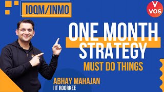 IOQM  INMO  Complete One Month Strategy  Must Do Things  Know Complete Details By Abhay Sir VOS [upl. by Marba48]