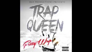 Fetty Wap  Trap Queen Clean [upl. by Brentt]