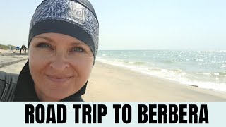 Road Trip to Berbera somaliland  You wont believe what we find [upl. by Ococ]