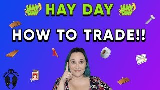 Hay DayTRADING How to Trade [upl. by Yonah]