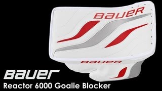 Bauer Reactor 6000 Goalie Blockers Review [upl. by Analim]