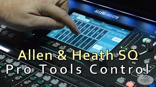 Allen amp Heath SQ5 Pro Tools DAW Control [upl. by Accalia]