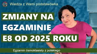 Egzamin ósmoklasisty z polskiego 2025  zmiany [upl. by Levin]