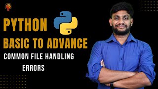 Common File Handling Errors  Python Beginner to Advance  Python Tutorial [upl. by Idnas]