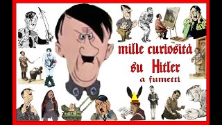 Mille curiosità su Hitler [upl. by Ainolloppa]