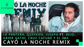 REACCIÓN a Cayó La Noche Remix  La Pantera Quevedo Juseph Bejo Abhir Hathi Cruz Cafuné El Ima [upl. by Inalial618]