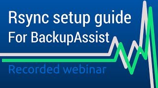 Create Offsite Backup Jobs Using Rsync and BackupAssist [upl. by Jolie]