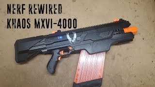 Nerf Rewired  Khaos MXVI‑4000 [upl. by Regni]